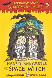 Hansel and Gretel and the Space Witch