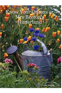 Know Your Onions or Mrs Beeton's Hinterland