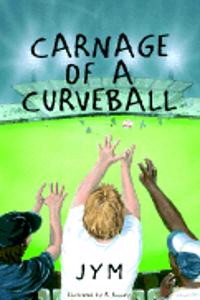 Carnage of a Curveball