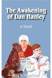 Awakening of Dan Hanley