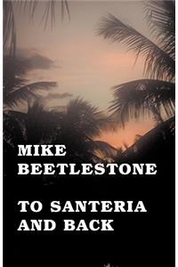 To Santeria and Back