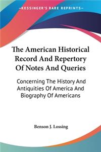 American Historical Record And Repertory Of Notes And Queries