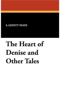 The Heart of Denise and Other Tales