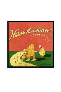 Hawkshaw the Detective