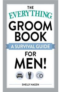 The Everything Groom Book