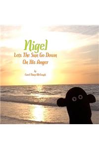 Nigel Lets The Sun Go Down On His Anger