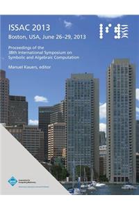 Issac 2013 Proceedings of the 38th International Symposium on Symbolic and Algebraic Computation
