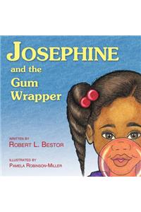 Josephine and the Gum Wrapper