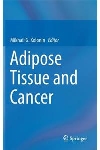 Adipose Tissue and Cancer