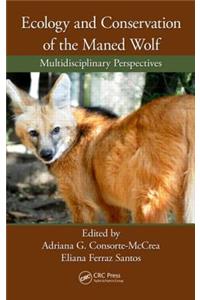 Ecology and Conservation of the Maned Wolf