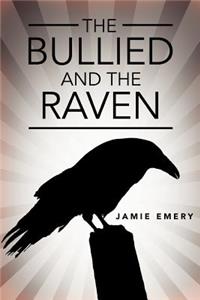 Bullied and the Raven