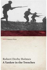 A Yankee in the Trenches (WWI Centenary Series)