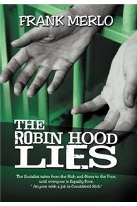 The Robin Hood Lies