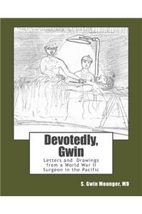 Devotedly, Gwin