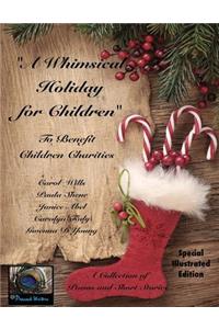 Whimsical Holiday for Children Illustrated Edition