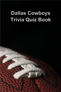 Dallas Cowboys Trivia Quiz Book