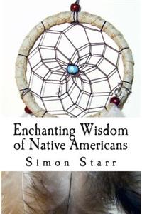 Enchanting Wisdom of Native Americans