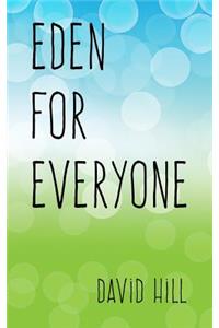 Eden For Everyone