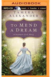 To Mend a Dream