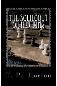 Soliloquy of Her King