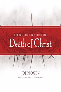 Death of Death in the Death of Christ