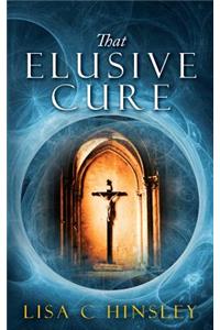 That Elusive Cure