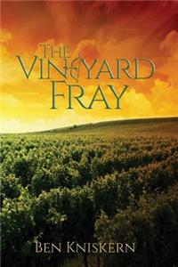 Vineyard Fray