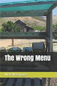 The Wrong Menu