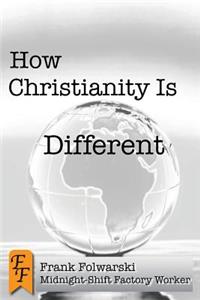 How Christianity Is Different
