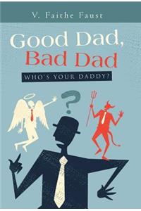 Good Dad, Bad Dad