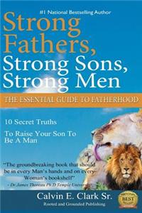 Strong Fathers, Strong Sons, Strong Men