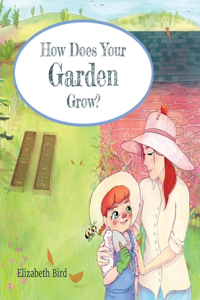 How Does Your Garden Grow?