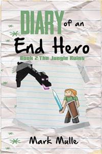 Diary of an End Hero, (Book 2)