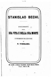 Stanislao Bechi, documenti della sua vita e della sua morte