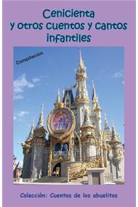 Cenicienta y otros cuentos y cantos infantiles