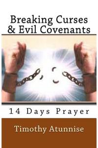 Breaking Curses & Evil Covenants