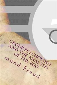 Group Psychology and The Analysis of The Ego