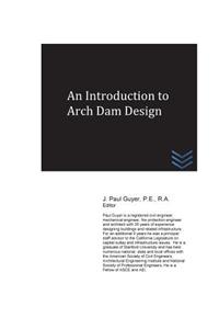Introduction to Arch Dam Design