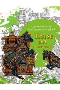 Horse and Architecture. Stress Relief Coloring Book