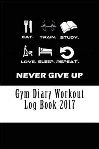 Gym Diary Workout Log Book 2017