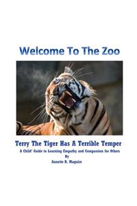 Terry The Tiger Has A Terrible Temper