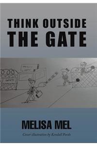 Think Outside the Gate