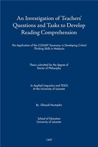 An Investigation of Teachers' Questions and Tasks to Develop Reading Comprehension