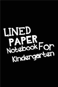 Lined Paper Notebook For Kindergarten