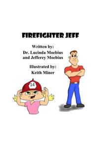 Firefighter Jeff