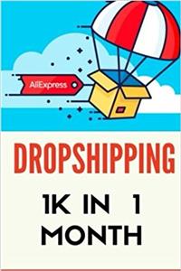 Dropshipping: 1k in 1 Month