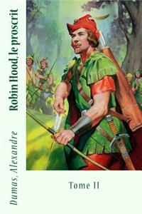 Robin Hood, le proscrit