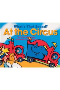 What's That Sound? at the Circus