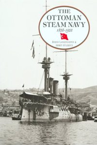 The Ottoman Steam Navy, 1828 - 1923