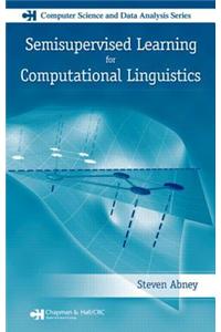 Semisupervised Learning for Computational Linguistics